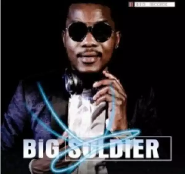Big Soldier - Bade Tender